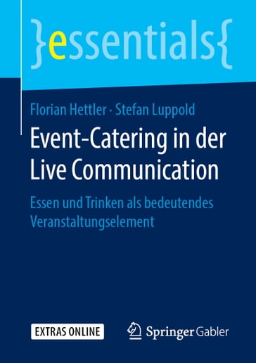 Event-Catering in der Live Communication - Florian Hettler - Stefan Luppold