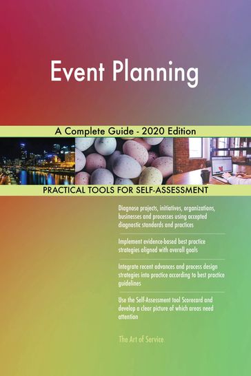 Event Planning A Complete Guide - 2020 Edition - Gerardus Blokdyk