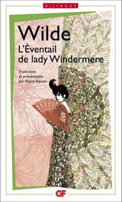 L Eventail de Lady Windermere / Lady Windermere s fan, édition bilingue