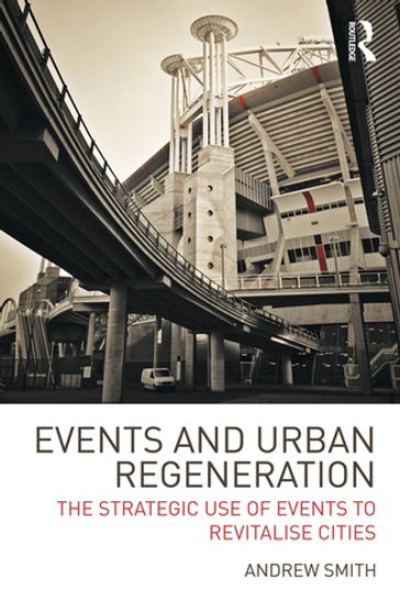 Events and Urban Regeneration - Andrew Smith