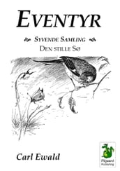 Eventyr. Syvende Samling - Den stille Sø