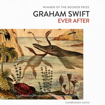 Ever After - Graham Swift