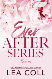 Ever After Series (Books 1-3)