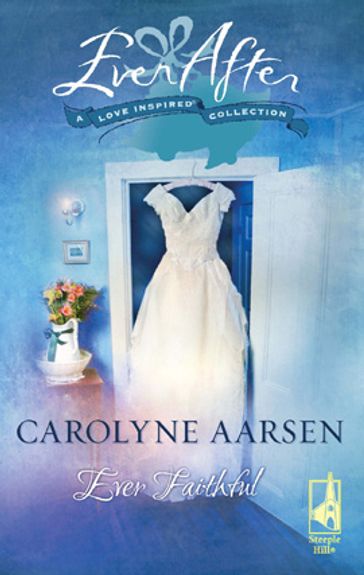 Ever Faithful - Carolyne Aarsen