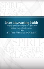 Ever Increasing Faith