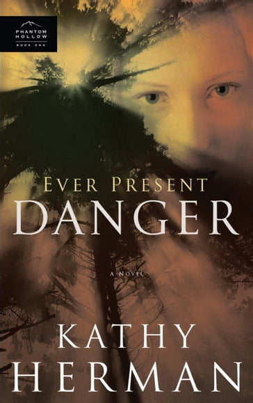 Ever Present Danger - Kathy Herman