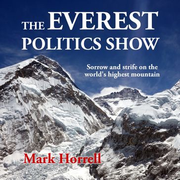 Everest Politics Show, The - Mark Horrell