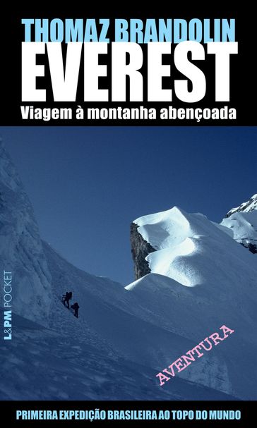 Everest: viagem à montanha abençoada - Thomaz Brandolin