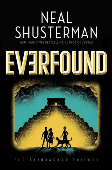 Everfound - Neal Shusterman