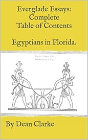 Everglade Essays Complete Table of Contents Egyptians in Florida 11