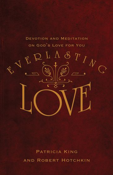 Everlasting Love - Patricia King - Robert Hotchkin