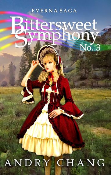 Everna Saga: Bittersweet Symphony No. 3 - Andry Chang
