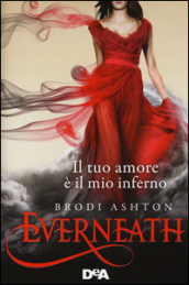 Everneath. Il tuo amore è il mio inferno