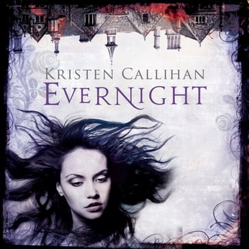 Evernight - Kristen Callihan