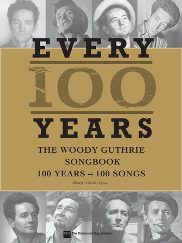 Every 100 Years - The Woody Guthrie Centennial Songbook - Woody Guthrie