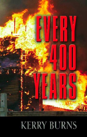 Every 400 Years - Kerry Burns