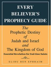 Every Believer s Prophecy Guide