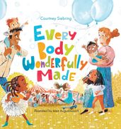 Every Body Wonderfully Made