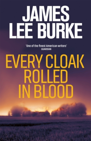 Every Cloak Rolled In Blood - James Lee Burke