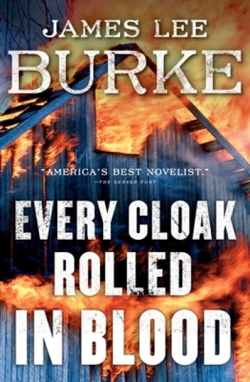 Every Cloak Rolled in Blood - James Lee Burke