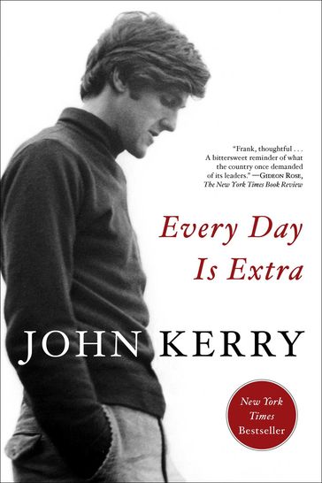 Every Day Is Extra - John Kerry