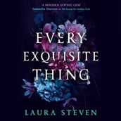 Every Exquisite Thing: The most seductive new sapphic YA dark academia thriller of 2023