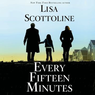 Every Fifteen Minutes - Lisa Scottoline