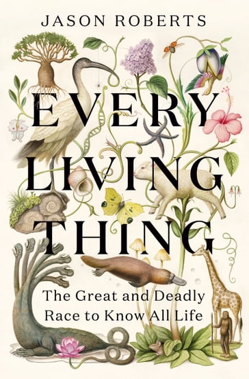 Every Living Thing - Jason Roberts