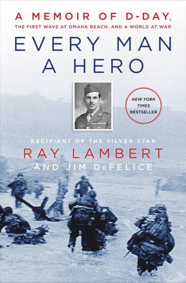 Every Man a Hero - Ray Lambert - Jim DeFelice