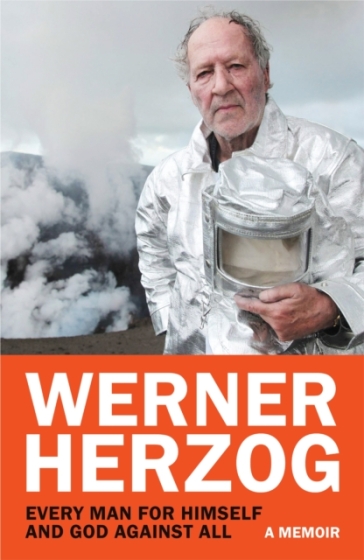 Every Man for Himself and God against All - Werner Herzog