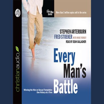 Every Man's Battle - Stephen Arterburn