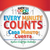 Every Minute Counts / Cada Minuto Cuenta