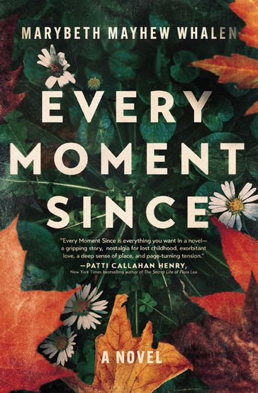Every Moment Since - Marybeth Mayhew Whalen