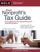 Every Nonprofit s Tax Guide: How to Keep Your Tax-Exempt Status & Avoid IRS Problems