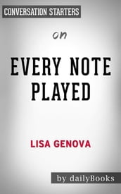 Every Note Played: by Lisa Genova Conversation Starters