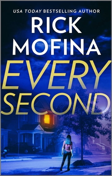 Every Second - Rick Mofina