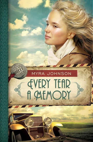 Every Tear a Memory - Myra Johnson