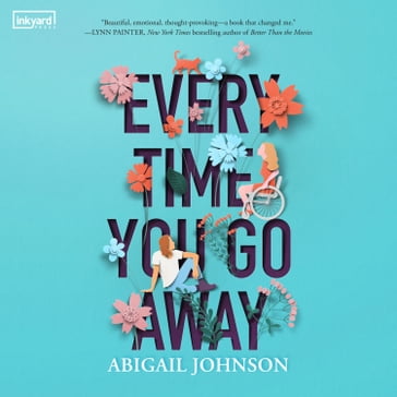 Every Time You Go Away - Abigail Johnson