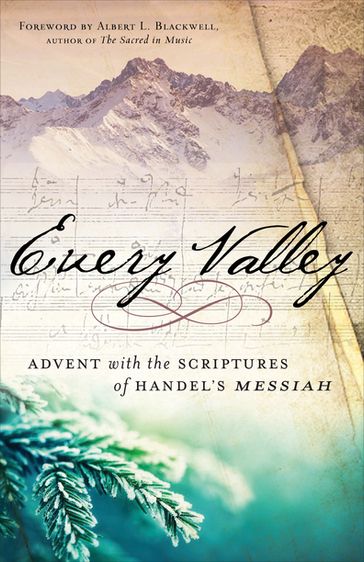 Every Valley - Albert L. Blackwell - Georg Friedrich Handel