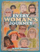 Every Woman s Journey