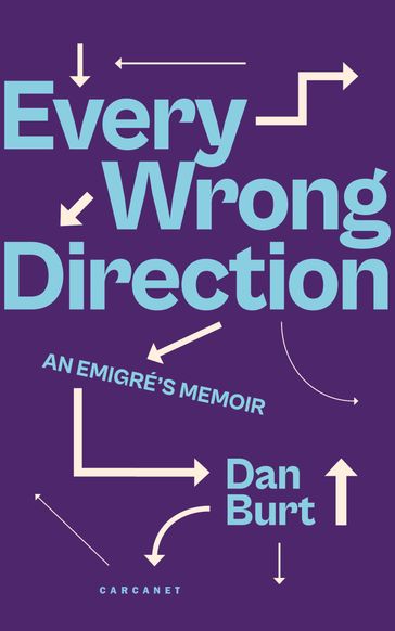 Every Wrong Direction - Dan Burt