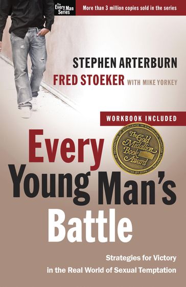 Every Young Man's Battle - Fred Stoeker - Stephen Arterburn