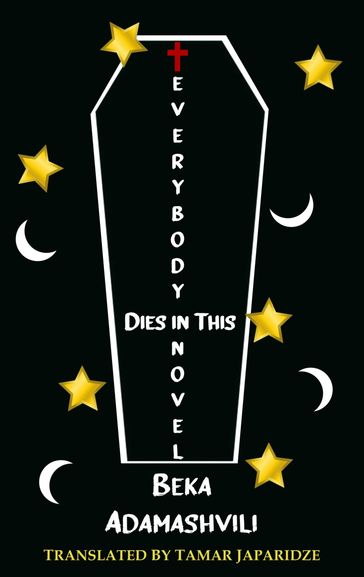 Everybody Dies in this Novel - Beka Adamashvili