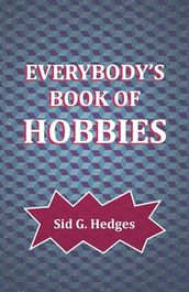 Everybody s Book of Hobbies