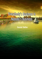 Everybody s Business is Nobody s Business