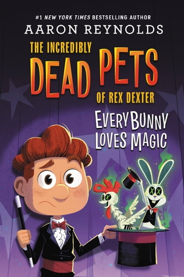 Everybunny Loves Magic - Aaron Reynolds