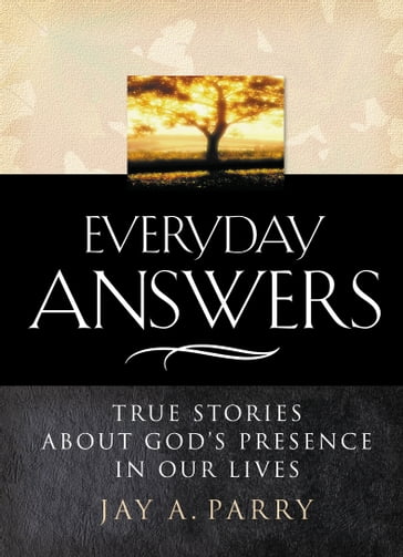 Everyday Answers - Jay A. Parry
