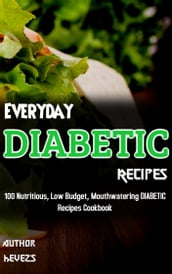 Everyday DIABETIC Recipes