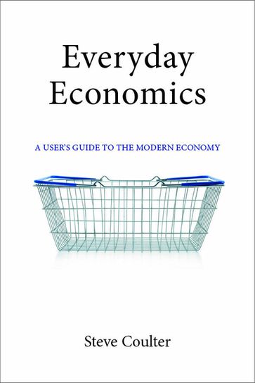 Everyday Economics - Dr. Steve Coulter
