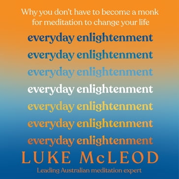 Everyday Enlightenment - Luke McLeod